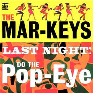 The Mar-Keys - Last Night! / Do The Pop-Eye album
