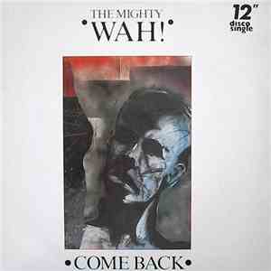 The Mighty Wah! - Come Back album