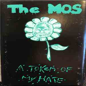 The Mos - A Token of My Hate album