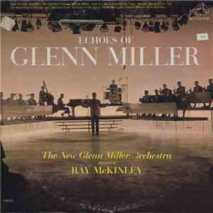 The New Glenn Miller Orchestra Directed By Ray McKinley - Echoes Of Glenn Miller album