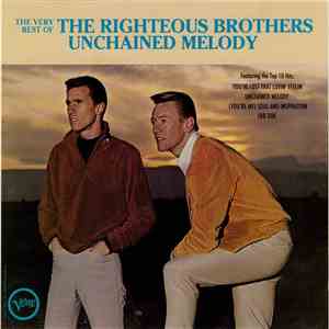 The Righteous Brothers - The Very Best Of The Righteous Brothers - Unchained Melody album