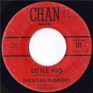 The Road Runners Featuring Jim Edgar - Little Pig / Rains album