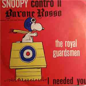 The Royal Guardsmen - Snoopy Vs. The Red Baron / I Needed You album