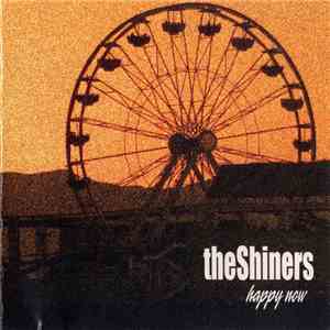 The Shiners  - Happy Now album