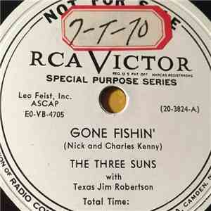 The Three Suns, Texas Jim Robertson - Gone Fishin' / So Tall A Tree album
