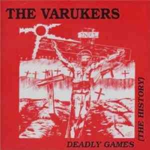 The Varukers - Deadly Games (The History) album