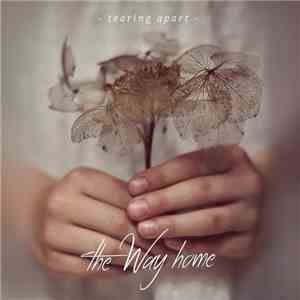 The Way Home - Tearing Apart album