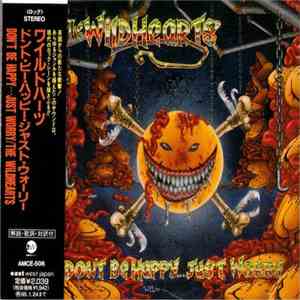 The Wildhearts - Don't Be Happy... Just Worry album