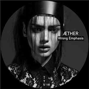 Æther - Wrong Emphasis album