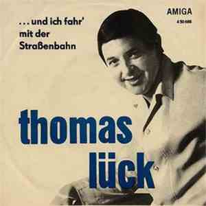 Thomas Lück / Ina Martell - ... Und Ich Fahr' Mit Der Straßenbahn / Wann Kommt Der Tag album