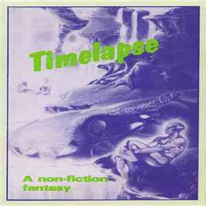Timelapse  - A Non-Fiction Fantasy album