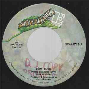 Tom Rush - Who Do You Love album