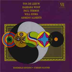 Ton De Leeuw, Barbara Woof, Paul Termos, Will Eisma / Armeno Alberts, Ensemble Gending, Jurrien Sligter - Ensemble Gending album