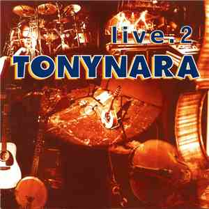Tonynara - live.2 album