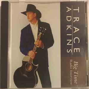 Trace Adkins - Big Time Radio Interview album