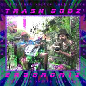 Trash Godz - ERGONOMIX album