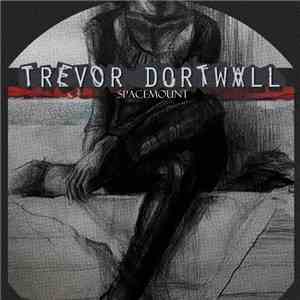 Trevor Dortwall - SpaceMount album