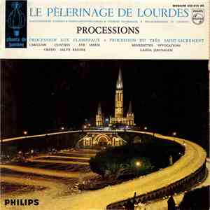 Unknown Artist - Le Pèlerinage De Lourdes "Processions" album