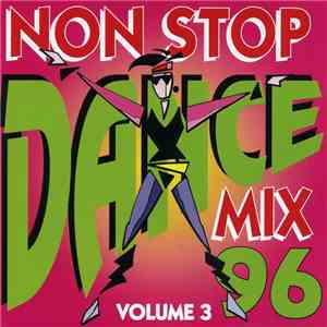 Unknown Artist - Non Stop Dance Mix 96 - Volume 3 album