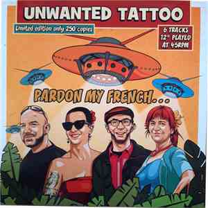 Unwanted Tattoo - Pardon My French... album