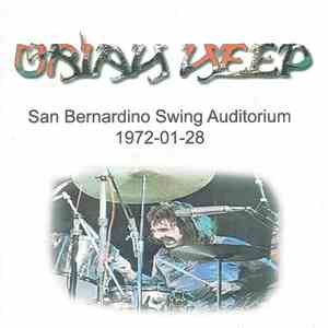 Uriah Heep - San Bernardino Swing Auditorium 1972-01-28 album