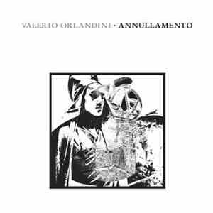Valerio Orlandini - Annullamento album