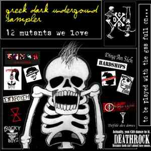 Various - 12 Mutants We Love (Greek Dark Underground Sampler) album