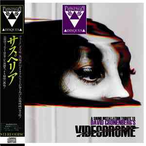Various - A Sound Installation Tribute To David Cronenberg's Videodrome album