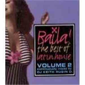 Various - Baila! The Best Of Latin House Vol. 2 album
