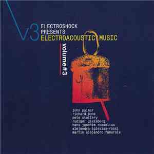 Various - Electroacoustic Music. Vol. III album