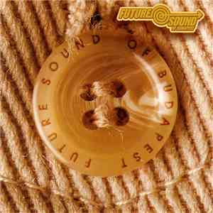 Various - Future Sound Of Budapest album