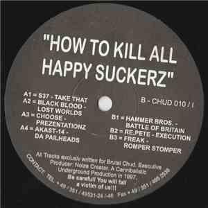Various - How To Kill All Happy Suckerz album