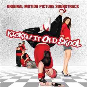 Various - Kickin' It Old Skool (Original Motion Picture Soundtrack) album