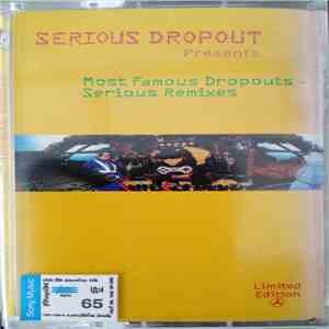 Various - Most Famous Dropouts - Serious Remixes album