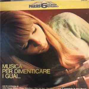 Various - Musica Per Dimenticare I Guai... album