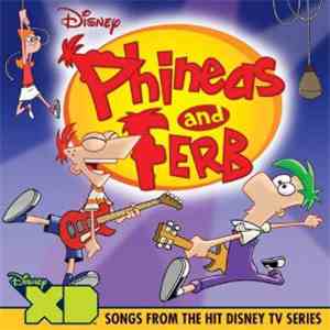 Various - Phineas And Ferb - Songs From The Hit Disney Series album
