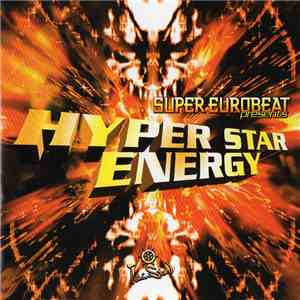 Various - Super Eurobeat Presents Hyper Star Energy album