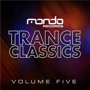 Various - Trance Classics (Volume Five) album