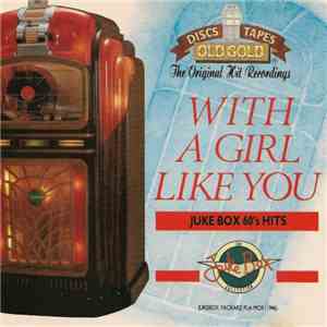 Various - With A Girl Like You - Juke Box 60's Hits album