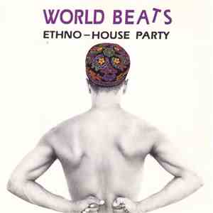 Various - World Beats, Ethno - House Party album