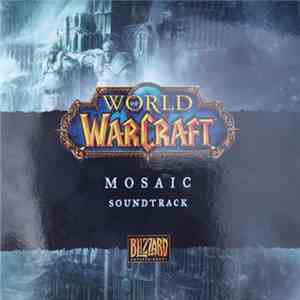 Various - World Of Warcraft: Mosaic Soundtrack album