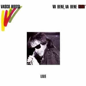 Vasco Rossi - Va Bene, Va Bene Così - Live album