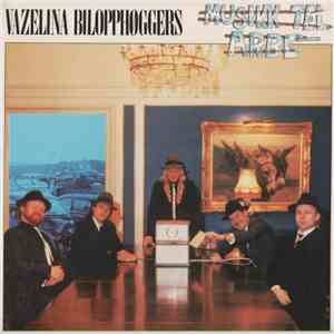 Vazelina Bilopphøggers - Musikk Tel Arbe' album