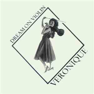 Veronique - Dream On Violin album
