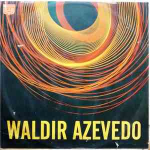 Waldir Azevedo - Waldir Azevedo album