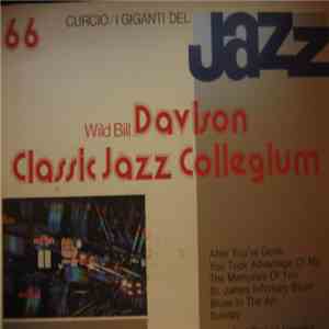 Wild Bill Davison & Classic Jazz Collegium - I Giganti Del Jazz Vol. 66 album