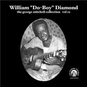 William "Do-Boy" Diamond - The George Mitchell Collection Vol 12 album