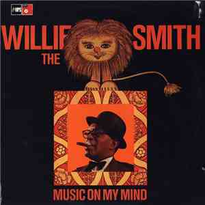 Willie "The Lion" Smith - Music On My Mind album