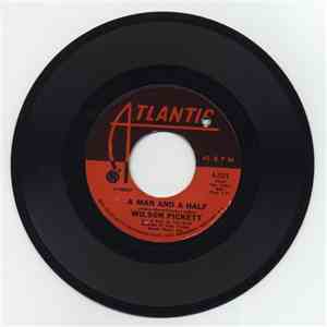 Wilson Pickett - A Man And A Half / People Make The World (What It Is) album