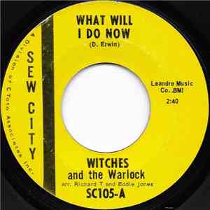 Witches And The Warlock - What Will I Do Now album